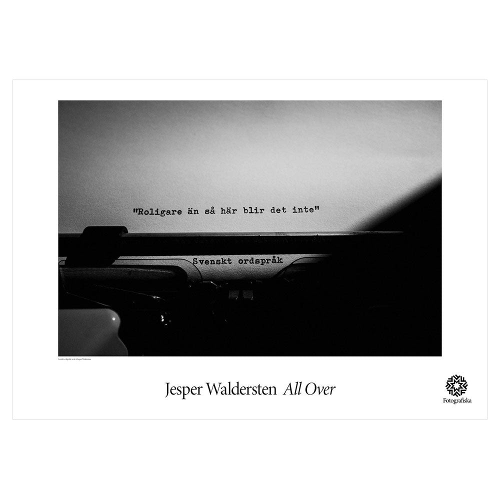 Poster av Jesper Waldersten - "Svenskt ordspråk" | Fotografiska Posters