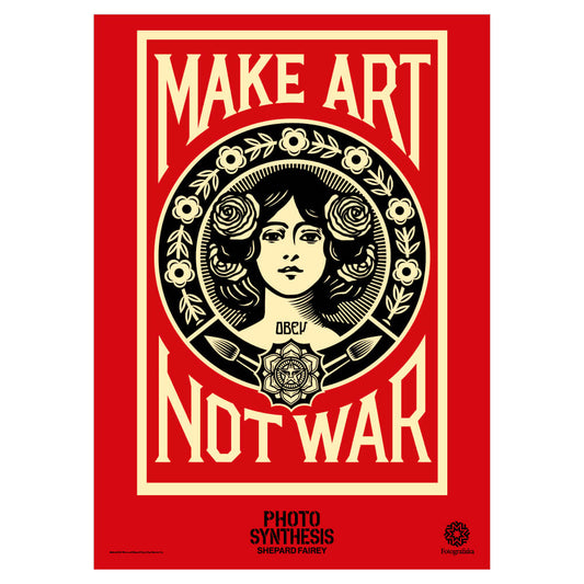 Make Art Not War Poster | Shepard Fairey | Fotografiska posters