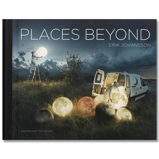 Places beyond (ENG) | Erik Johansson | Fotografiska Shop