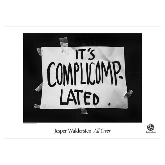 Poster av Jesper Waldersten - "It´s Complicomplated" | Fotografiska Posters